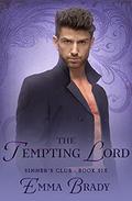 The Tempting Lord (Sinners Club #6) by Emma Brady