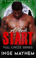 A Fresh Start (Full Circle #2) by Inge Mayhem