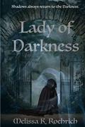 Lady of Darkness by Melissa K. Roehrich