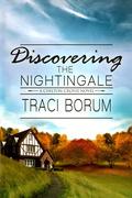 Discovering the Nightingale by Traci Borum