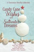Candy Cane Wishes and Saltwater Dreams: A Christmas Novella Collection by Shannon Taylor Vannatter
