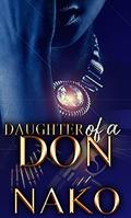 Daughter Of A Don: An Underworld Exclusive  (The Underworld) by Nako