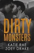 Dirty Monsters by Zoey Drake