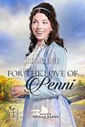 For the Love of Penni (Brides of Pelican Rapids #17) by Tina Dee