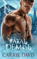Fatal Demise (MM Paranormal Interludes) (MM Paranormal Interludes #2) by Carrie Davis