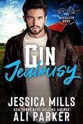 Gin Jealousy (The MacAllen Boys #3) by Jessica Mills