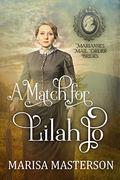 A Match for Lilah Jo: Marianne's Mail Order Bride Book #9 by V. McKevitt