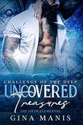 Uncovered Treasures (The Fifth Elemental #1) by Gina Manis