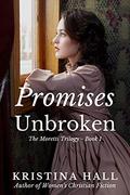 Promises Unbroken (The Moretti Trilogy #1) by Kristina Hall