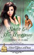 Snow & Her Huntsman (Once Upon A Dom #3) by Sydney St. Claire