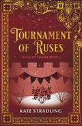 Tournament of Ruses by Kate Stradling