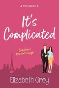 It's Complicated (The Agency #2) by Elizabeth Grey