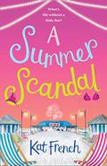 A Summer Scandal by Kat French