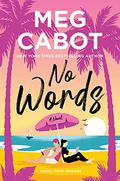 No Words (Little Bridge Island #3) by Meg Cabot