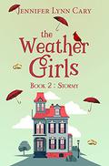 Stormy (The Weather Girls #2) by Jennifer Lynn Cary