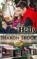 Holly (Crafted with Love #2) by Sharon Srock