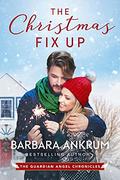 The Christmas Fix Up (The Guardian Angel Chronicles #2) by Barbara Ankrum
