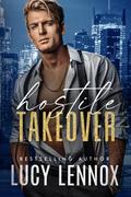 Hostile Takeover by Lucy Lennox