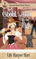 The Ghoul, the Bad, & the Ugly by Lily Harper Hart