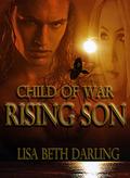Child of War-Rising Son (OF WAR #4) by Lisa Beth Darling