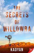 The Secrets of Willowra by Kadyan