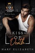 Kiss of Death (Underworld Kings #5) by Mary Elizabeth