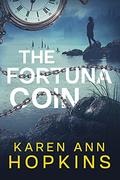 The Fortuna Coin by Karen Ann Hopkins