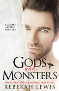 Gods and Monsters (The Cursed Satyroi #5.75) by Rebekah Lewis