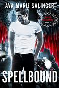 Spellbound (Fallen Messengers #2) by Ava Marie Salinger