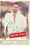 Oden: An Enemies to Lovers Romantic Comedy (Bachelors On Sale #3) by Diana Nixon