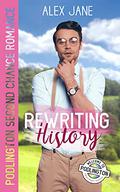 Rewriting History (Podlington Village Romance #2) by Alex Jane