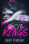 Riot Kings by Ruby Vincent