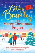 The Merry Christmas Project: The new feel-good festive read from the Sunday Times bestseller by Cathy Bramley