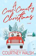 A Cross-Country Christmas by Courtney Walsh