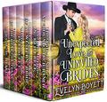 Unexpected Love For Uninvited Brides: A 6-Book Clean Western Historical Romance Collection by Evelyn Boyett