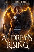 Audrey's Rising by Joel Crofoot