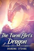 The Farm Girl's Dragon by Deirdre O'Dare