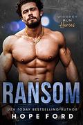 Ransom  (Whiskey Run: Heroes) by Hope Ford