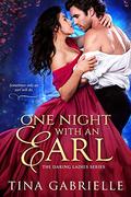 One Night with an Earl (Daring Ladies #1) by Tina Gabrielle