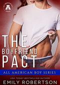 The Boyfriend Pact  (The All American Boy) by Emily Robertson