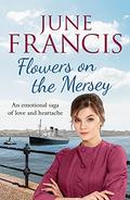 Flowers on the Mersey by June Francis