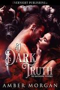 A Dark Truth by Amber Morgan