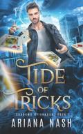 Tide of Tricks by Ariana Nash