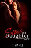 Sins of a Daughter by T. Maree