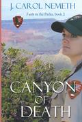 Canyon of Death (Faith in the Parks #2) by J. Carol Nemeth