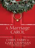 A Marriage Carol by Chris Fabry