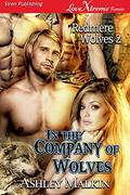 In the Company of Wolves (Redmere Wolves #2) by Ashley Malkin