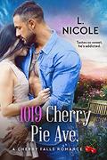 1019 Cherry Pie Ave.  (A Cherry Falls Romance) by L. Nicole