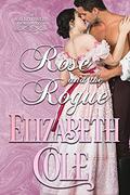Rose and the Rogue (The Wallflowers of Wildwood #2) by Elizabeth Cole
