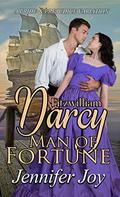 Fitzwilliam Darcy, Man of Fortune by Jennifer Joy